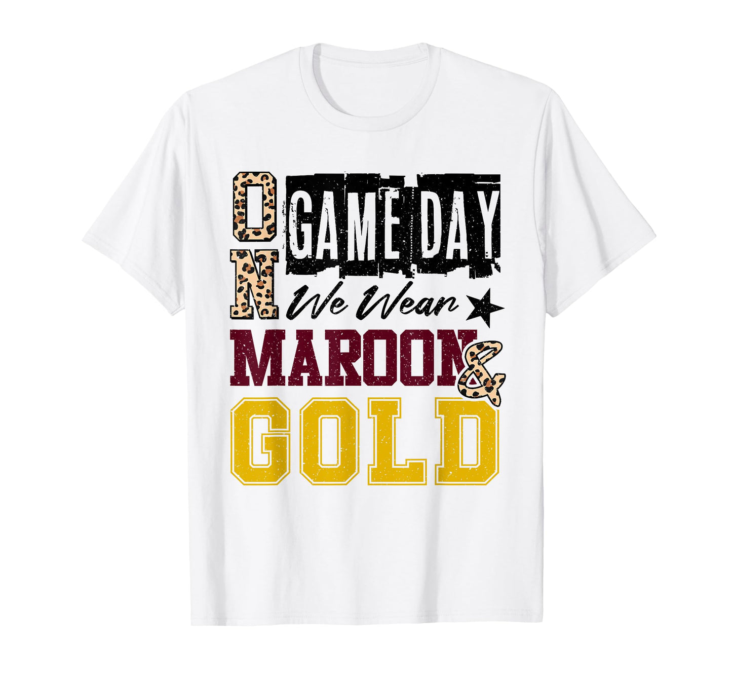 On Gameday Football We Wear Maroon And Gold School Spirit T-Shirt