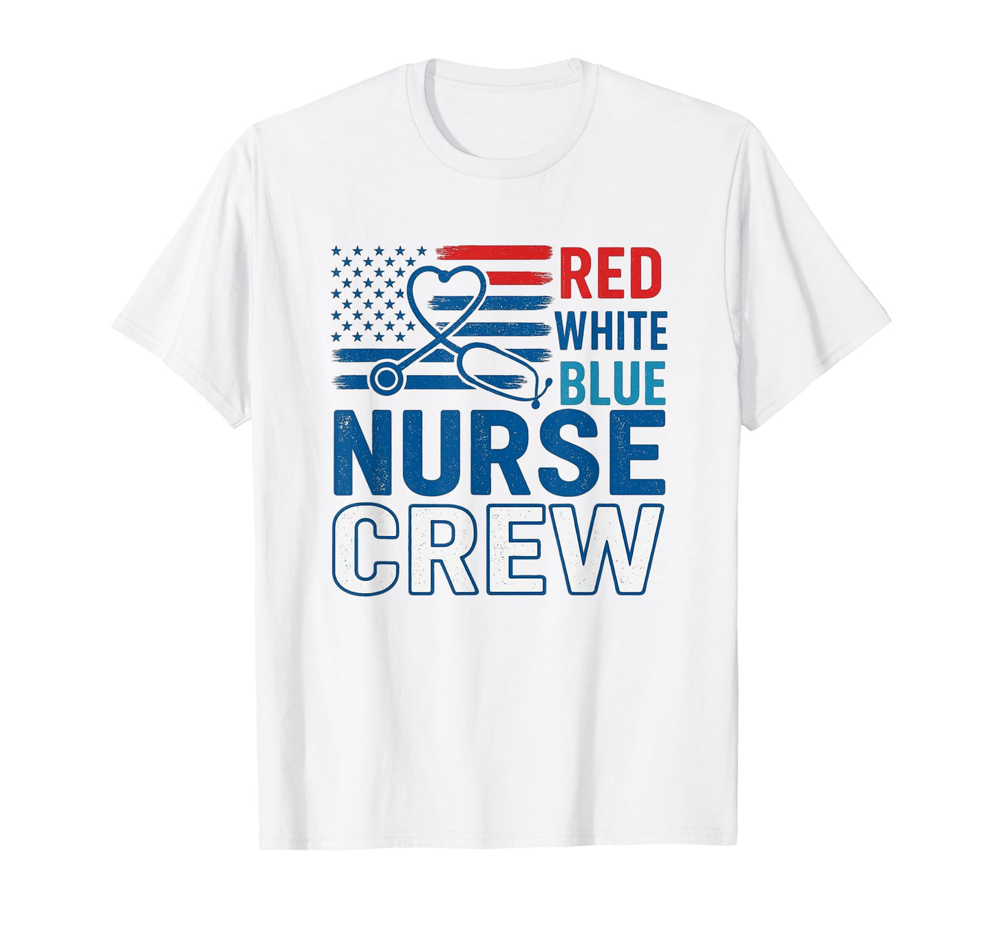 Red White & Blue Nurse Crew Shirt Red White Blue Nurse Crew T-Shirt