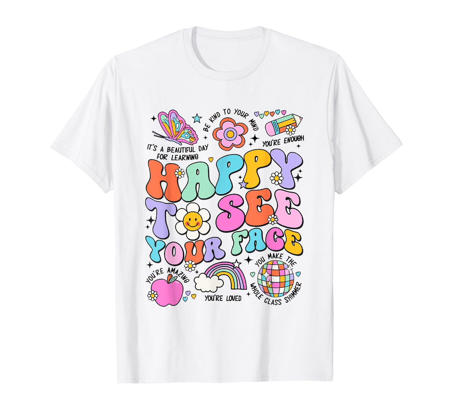 Happy To See Your Face Teacher Disco Ball Back To School T-Shirt