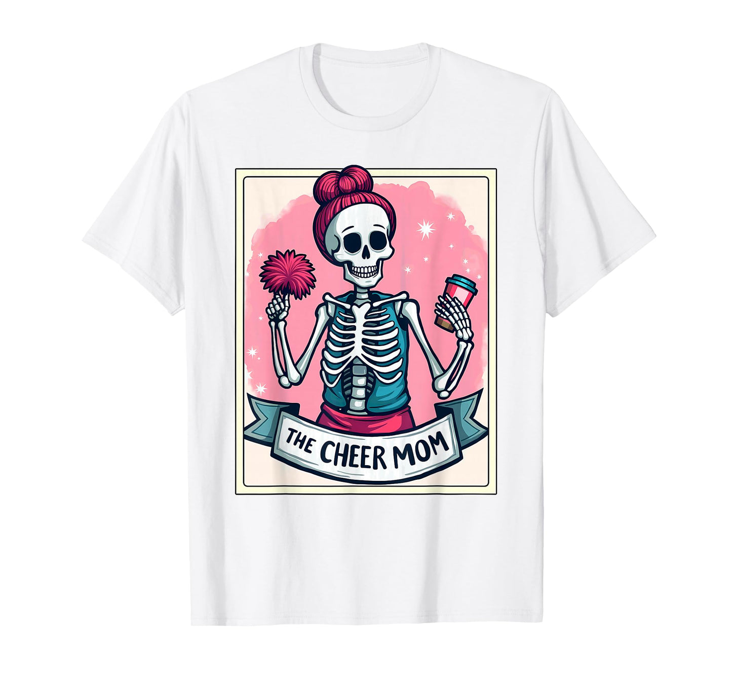 Tarot Card Cheerleader The Cheer Mom Messy Bun Skeleton T-Shirt