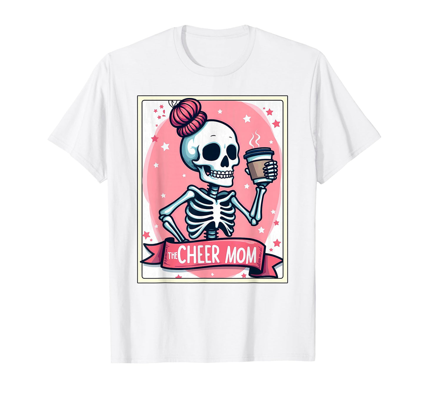 Tarot Card Cheerleader The Cheer Mom Messy Bun Skeleton T-Shirt