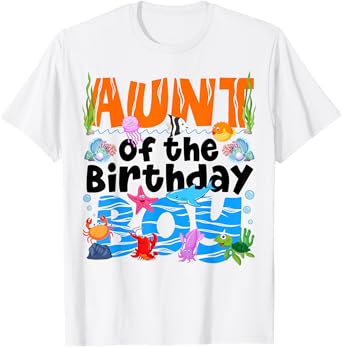 Aunt Under Sea Birthday Party Boys Ocean Sea Animals Themed T-Shirt