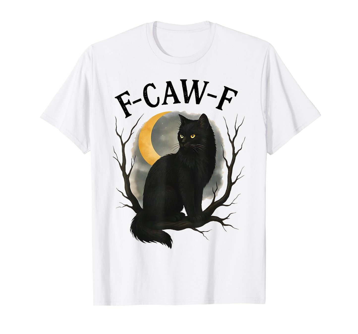 F Caw F Funny Black Cat Halloween Witchy Cat Spooky Season T-Shirt