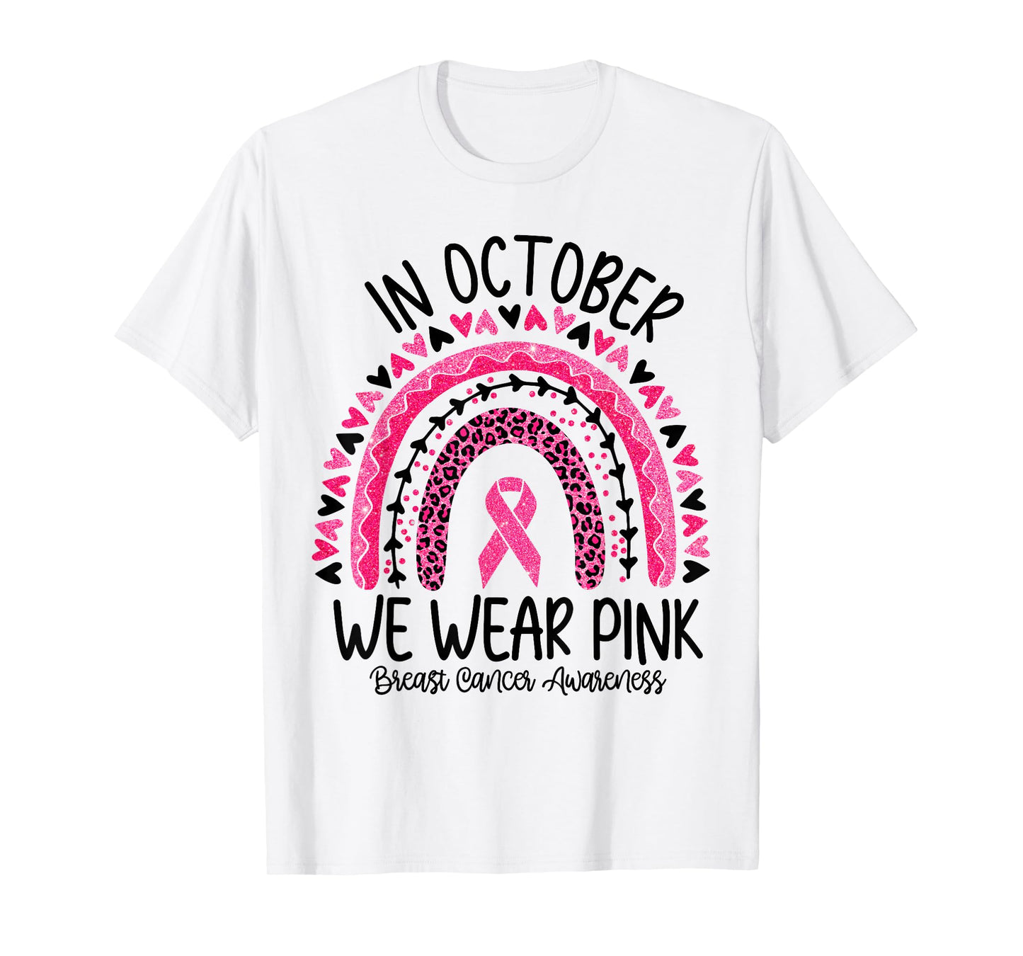 In October We Wear Pink Rainbow Breast Cancer Awareness T-Shirt