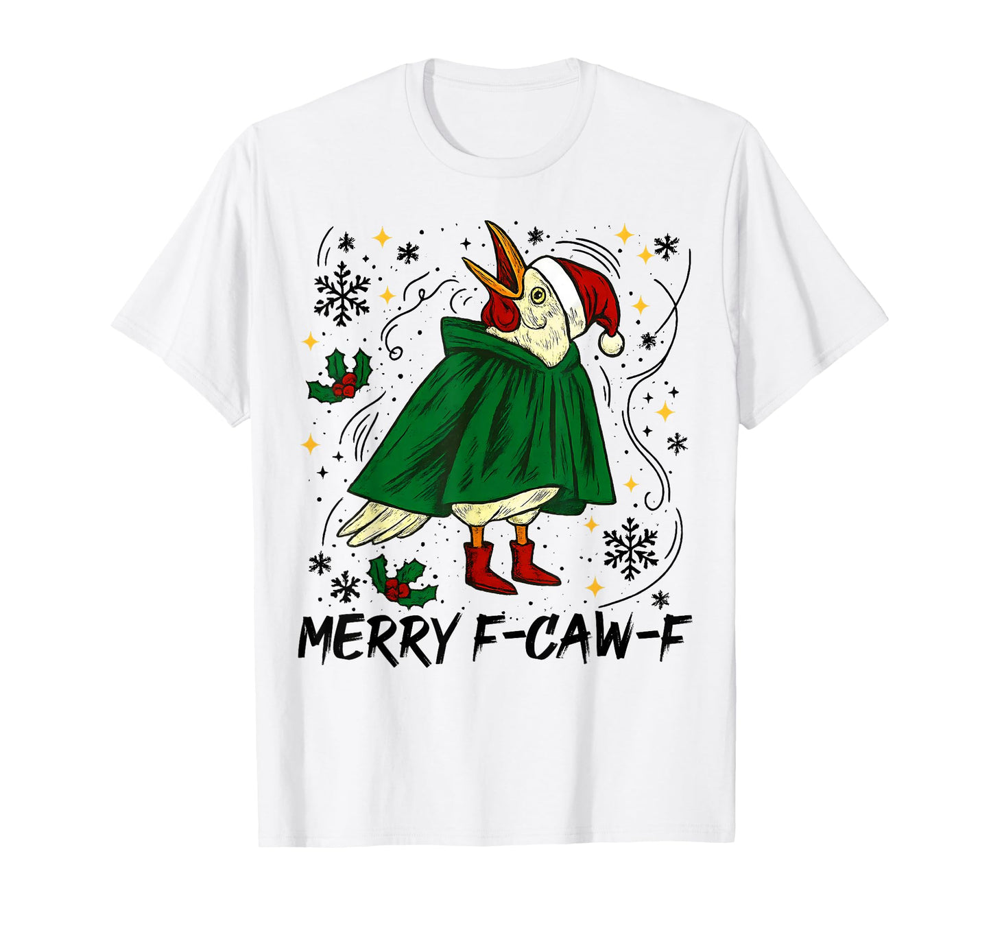 Merry F Caw F Christmas Funny Santa Raven Bird Men Women T-Shirt