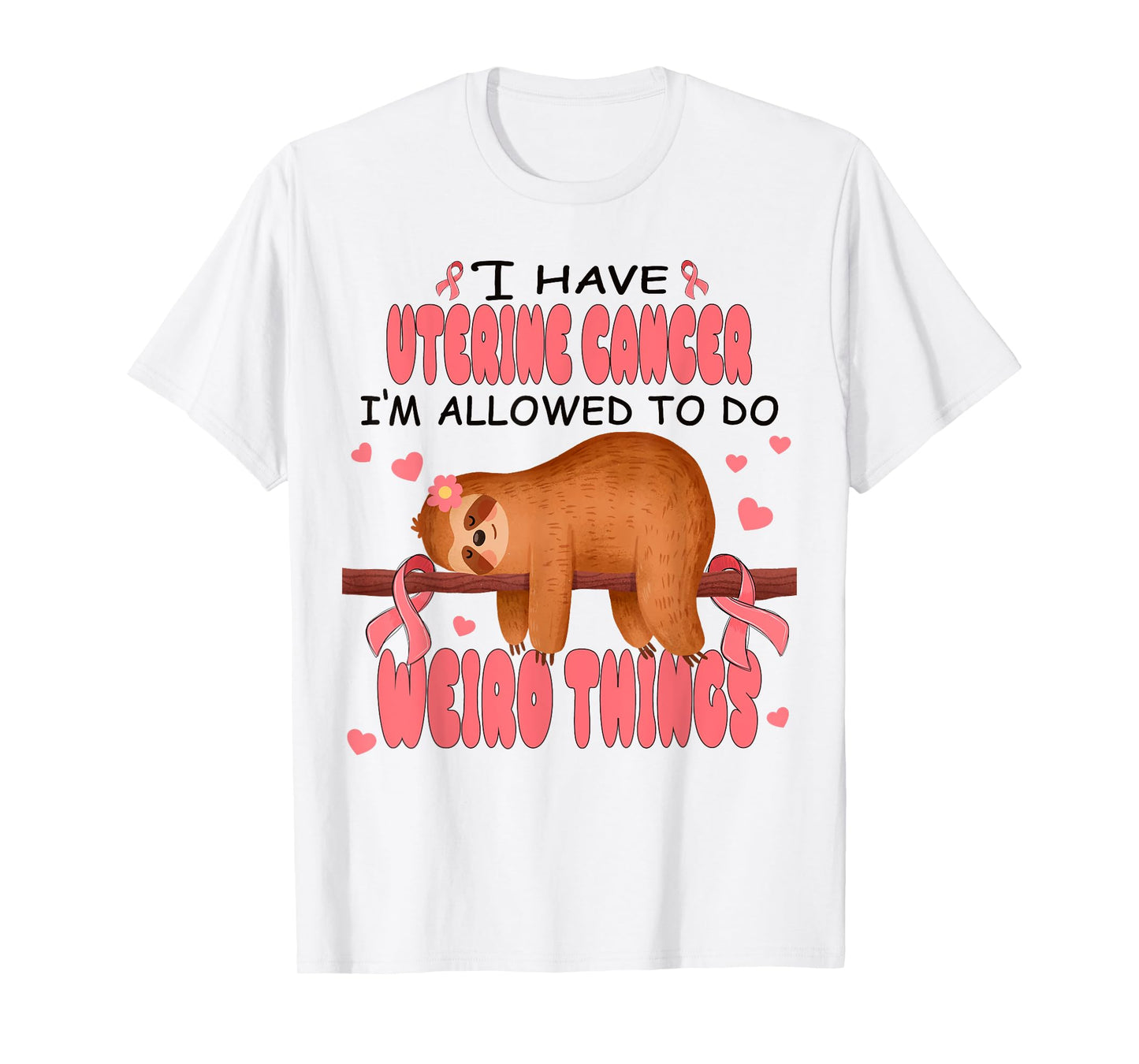 Uterine Cancer Awareness Sloth I Have Uterine Cancer T-Shirt