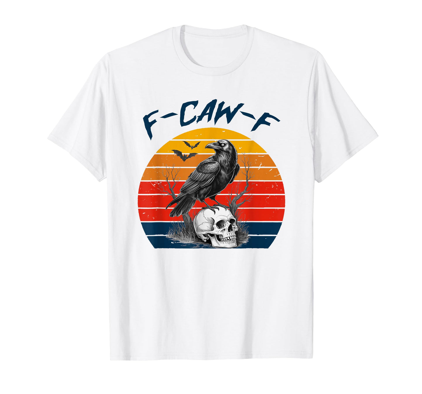 Halloween F Caw F Black Bird F-Caw-F Crow Women Men Vintage T-Shirt