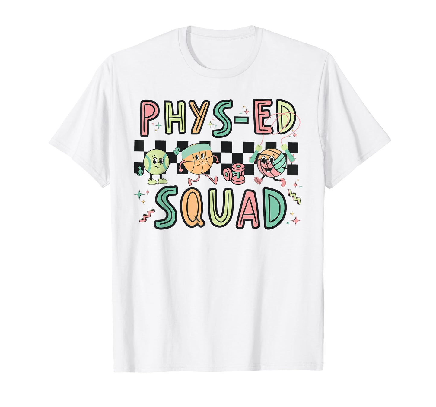 Retro Phys ED Squad Physical Education PE Teacher T-Shirt for Men Women