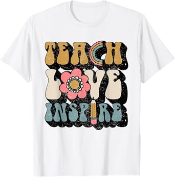 Back To School Teach Love Inspire Retro Teachers Women Gift T-Shirt