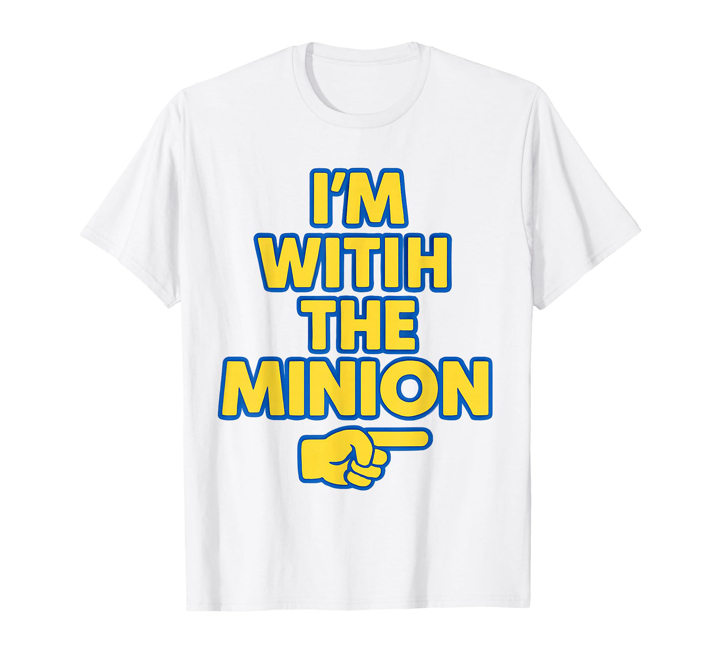 I'm with The Minion Costume Family Lazy Easy Halloween T-Shirt