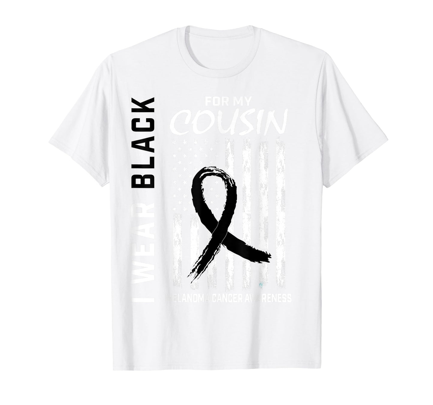 Skin Cancer Cousin Melanoma Cancer Awareness Flag Products T-Shirt