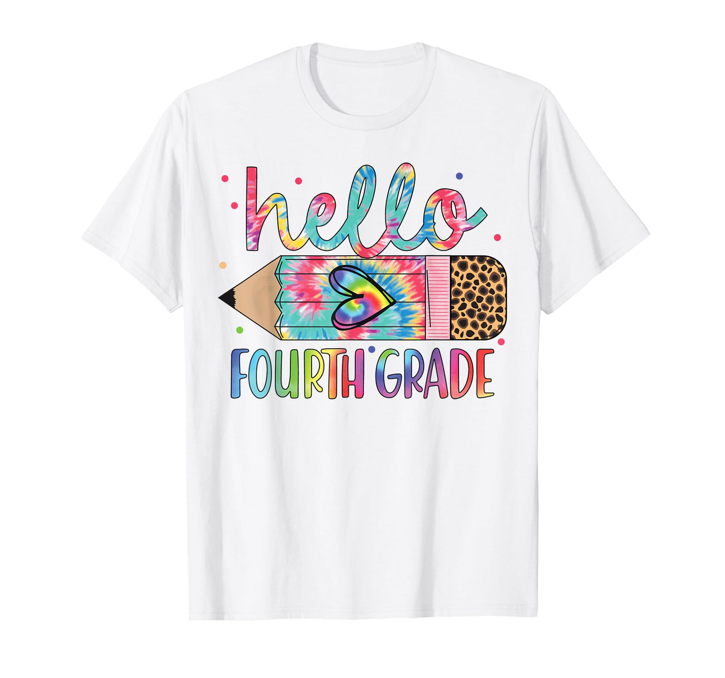 Hello Fourth Grade Tie Dye Pencil Back To School 4th Grade T-Shirt