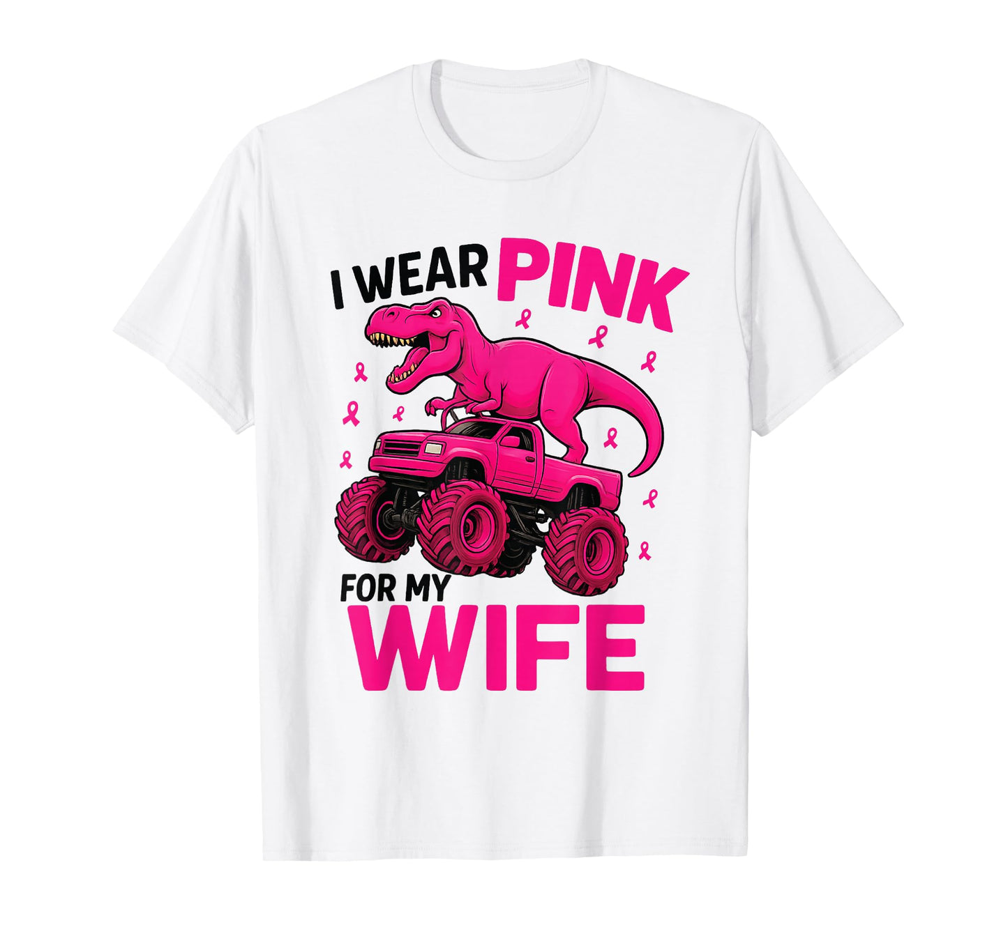 T Rex Riding Monster I Wear Pink for My Wife T-Shirt