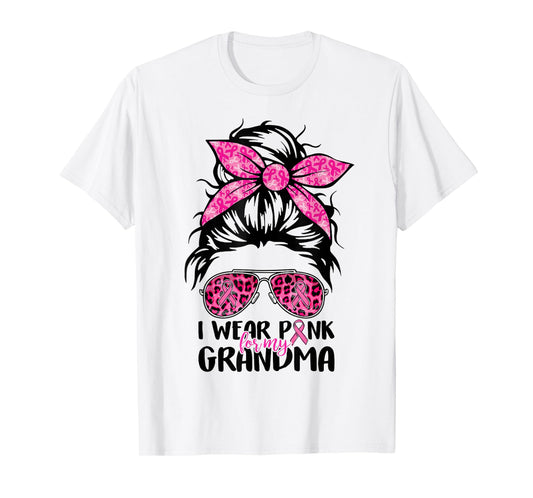 Messy Bun I Wear Pink For My Grandma Breast Cancer Support T-Shirt