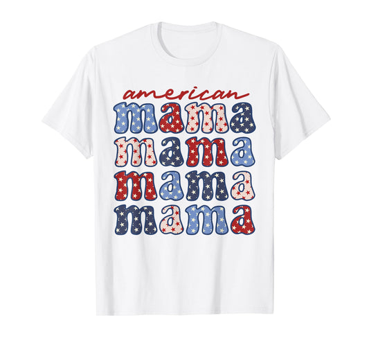 American Mama Mother's Day 4th Of July American Flag T-Shirt