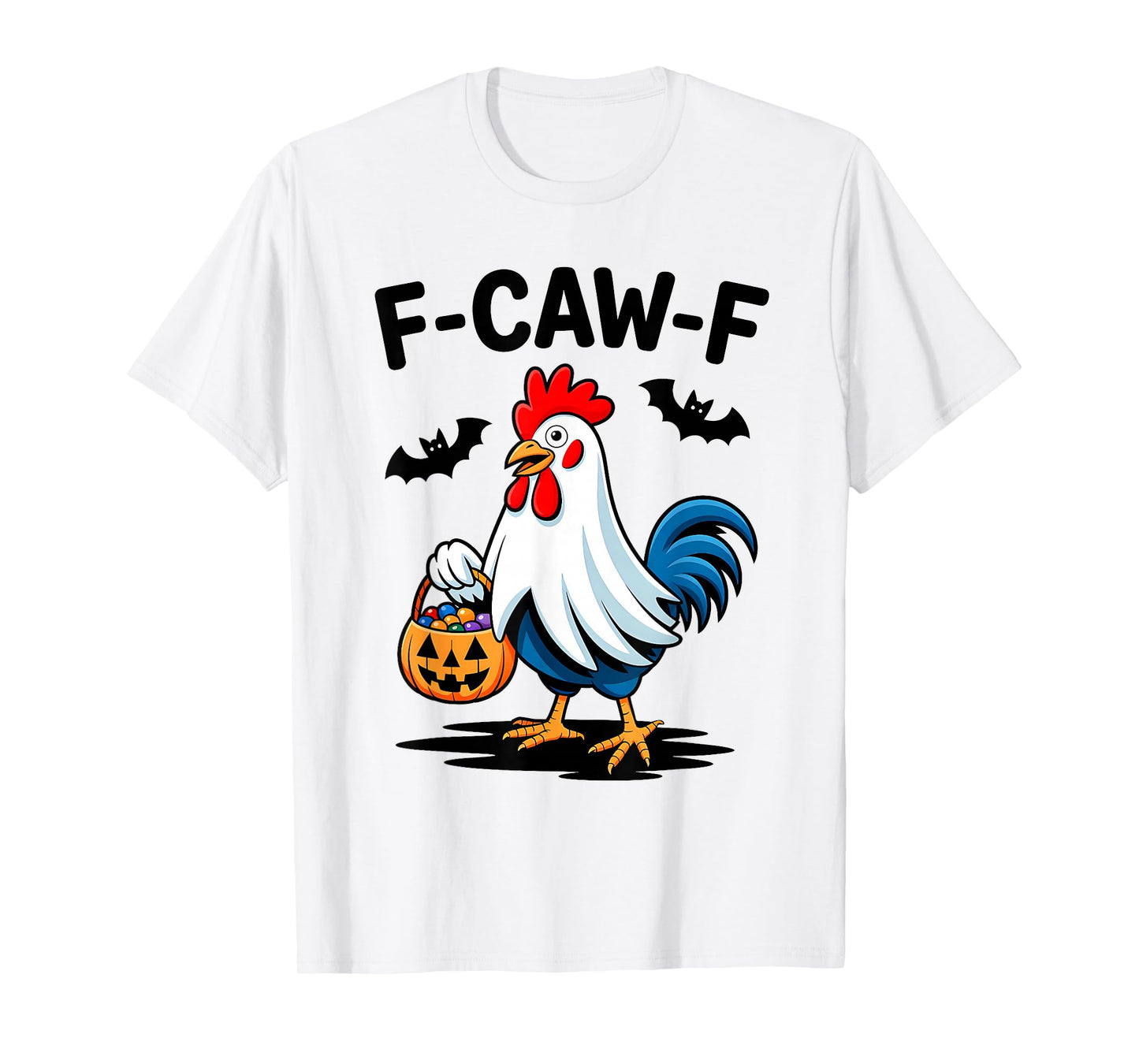 F-Caw-F Funny Chicken Ghost Halloween Quote Rooster Meme T-Shirt