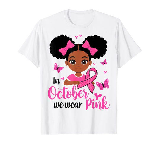 Messy Bun in October We Wear Pink Breast Cancer Black Girls T-Shirt