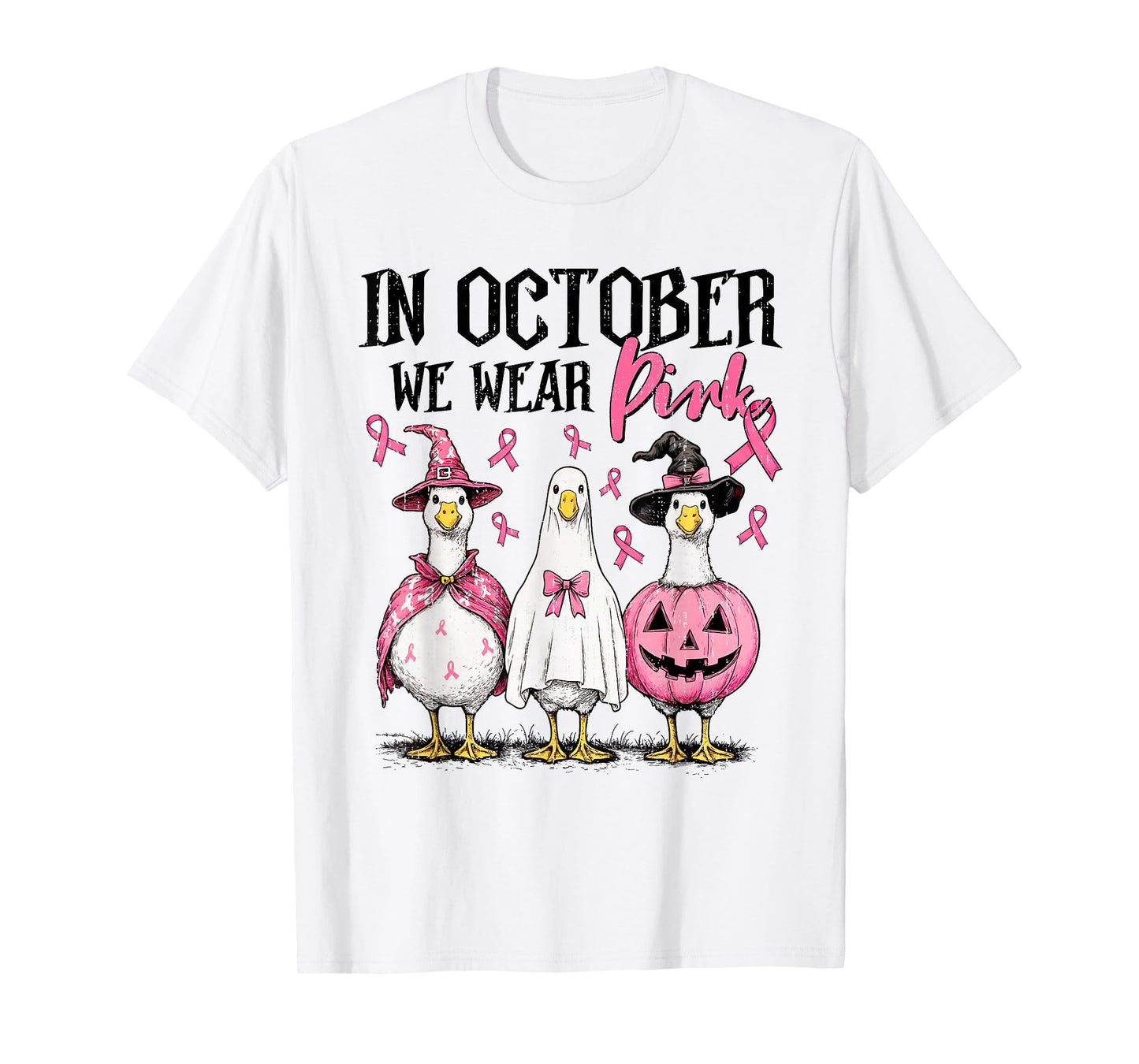 in October We Wear Pink Goose Breast Cancer Awareness Funny T-Shirt