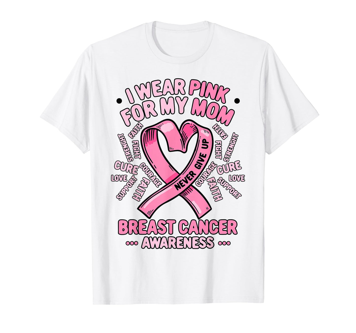 I Wear Pink For My Mom Breast Cancer Awareness Month T-Shirt