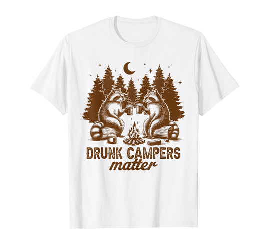Drunk Campers Matter Camping Raccoon Campfire Drinking Team T-Shirt