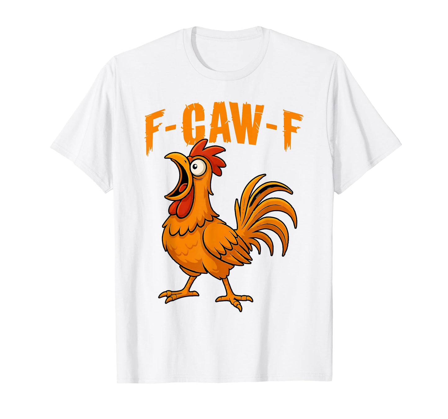 Funny F-Caw-F Chicken FCAWF Rooster Halloween Bird Crow T-Shirt