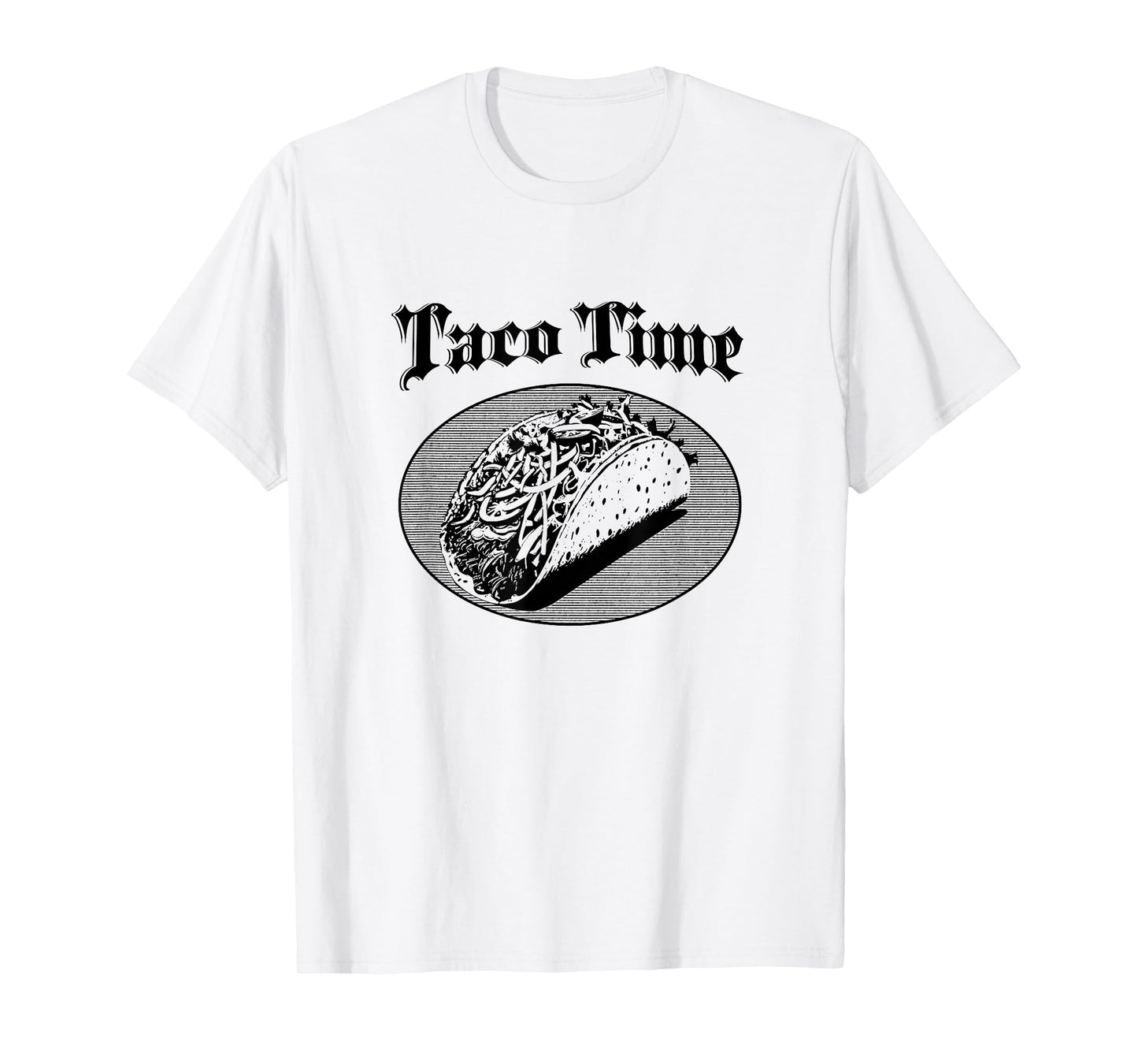Taco Time Tees – Fun Mexican Food Tee for Taco Tuesday T-Shirt