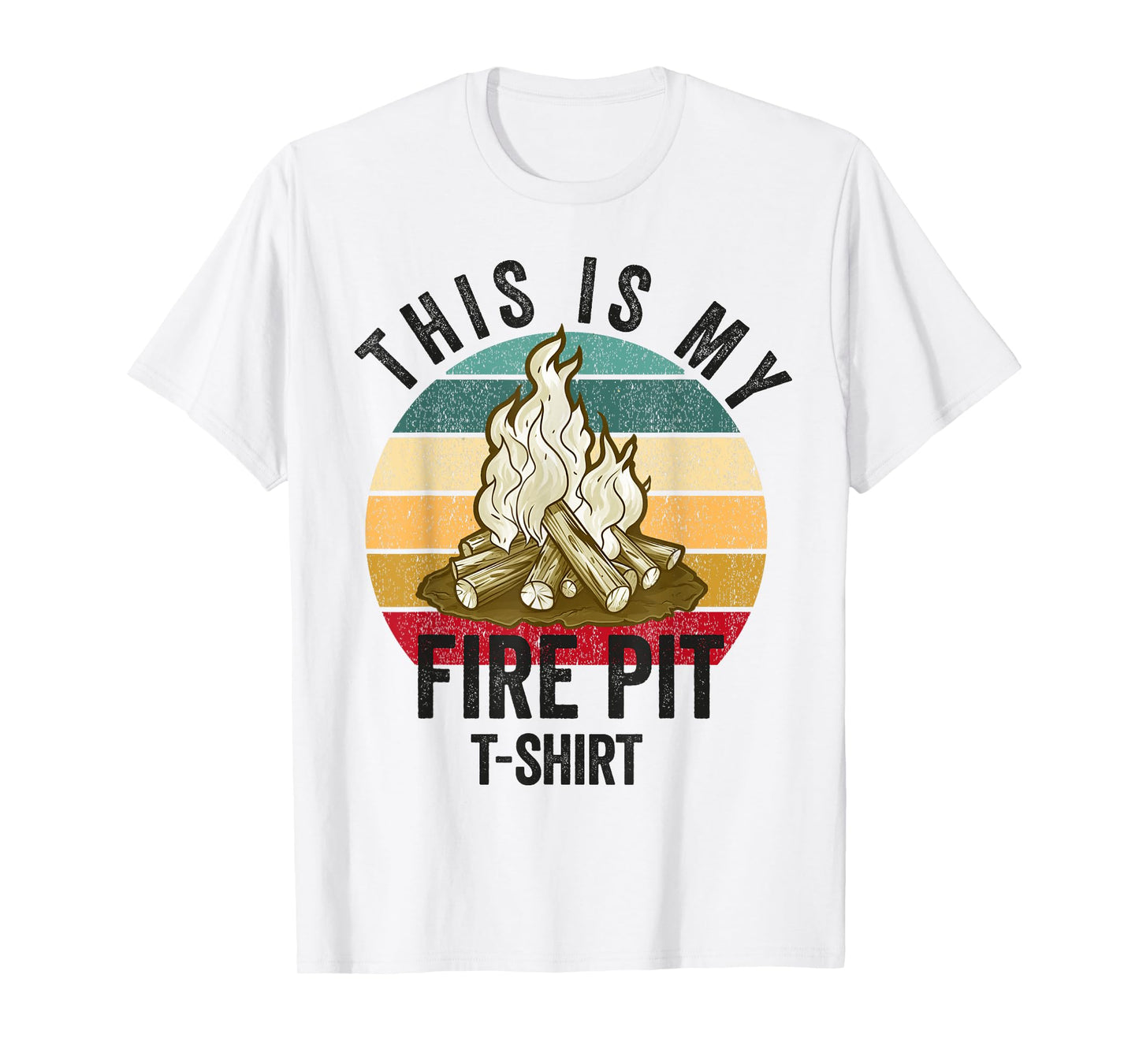 Fire Pit Bonfire Campfire Lover For Women Men Camping Lover T-Shirt