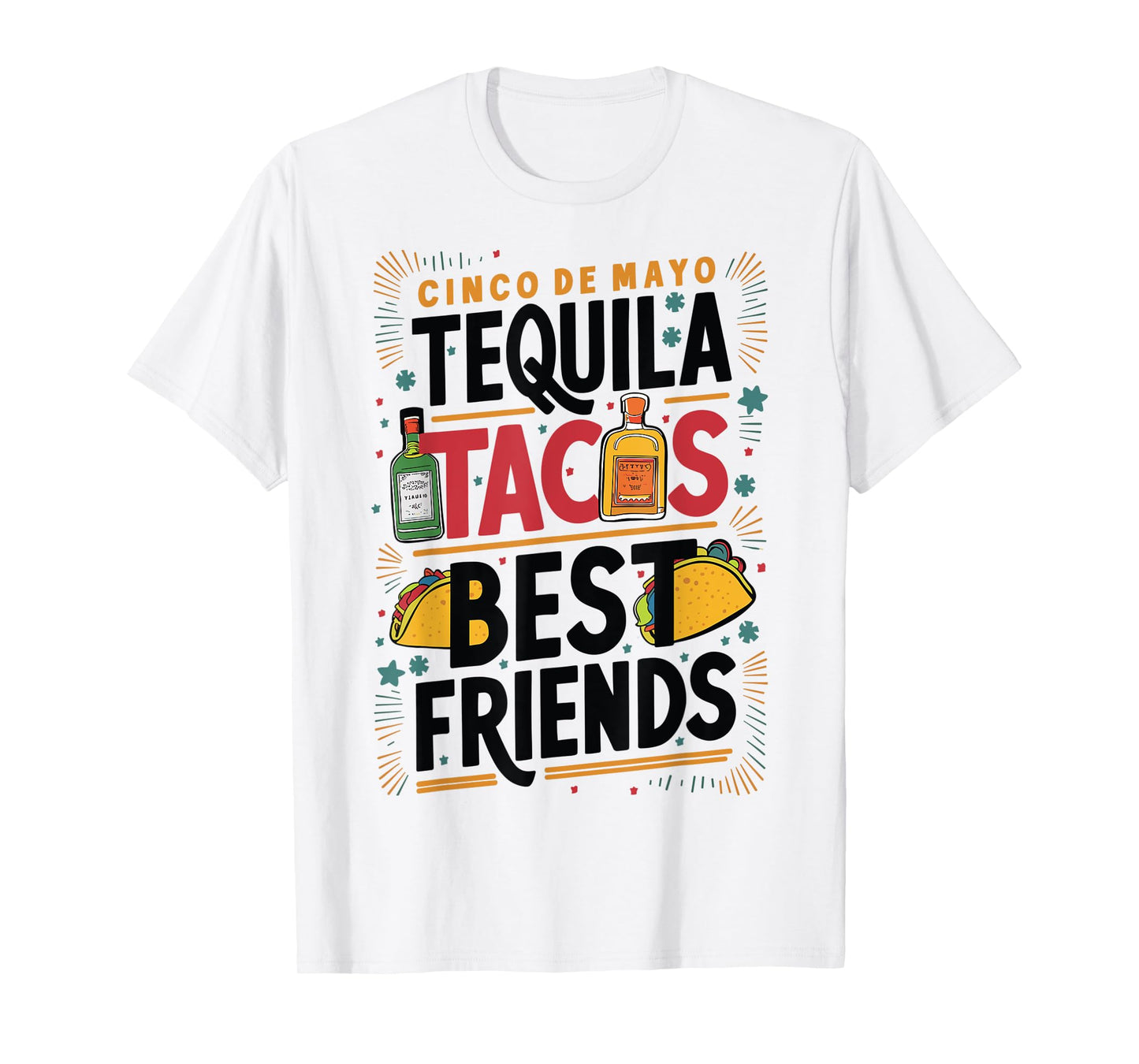 Tequila Tacos Best Friends Drinking Cinco De Mayo T-Shirt