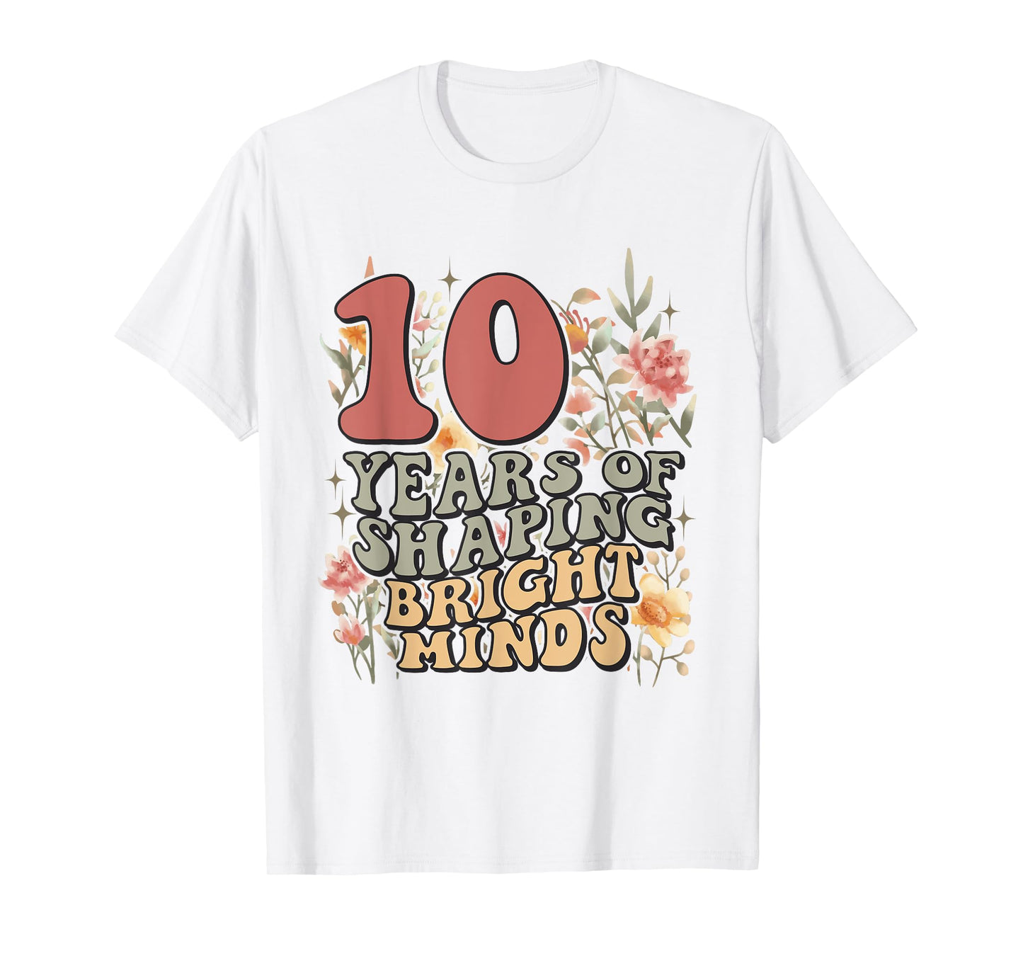 Teacher Anniversary 10 Years Women Proud Teaching Teacher T-Shirt