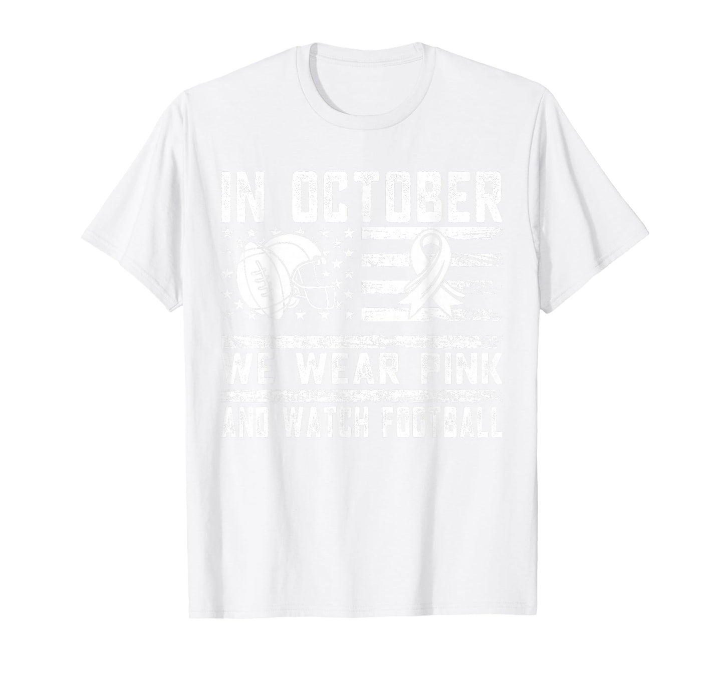 in October We Wear Pink Football Breast Cancer Awareness T-Shirt