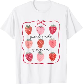 Women Second Grade is My Jam Strawberry Second Grade Teacher T-Shirt