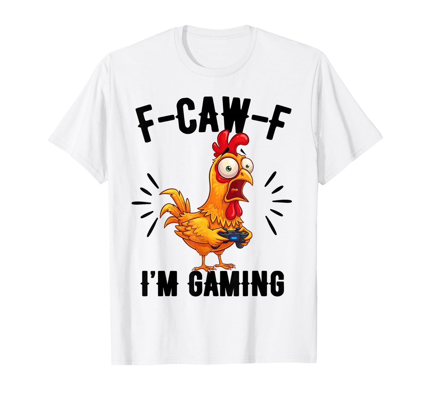FCAWF Funny Farm Animal Humor for Bird Lovers Rooster Gaming T-Shirt
