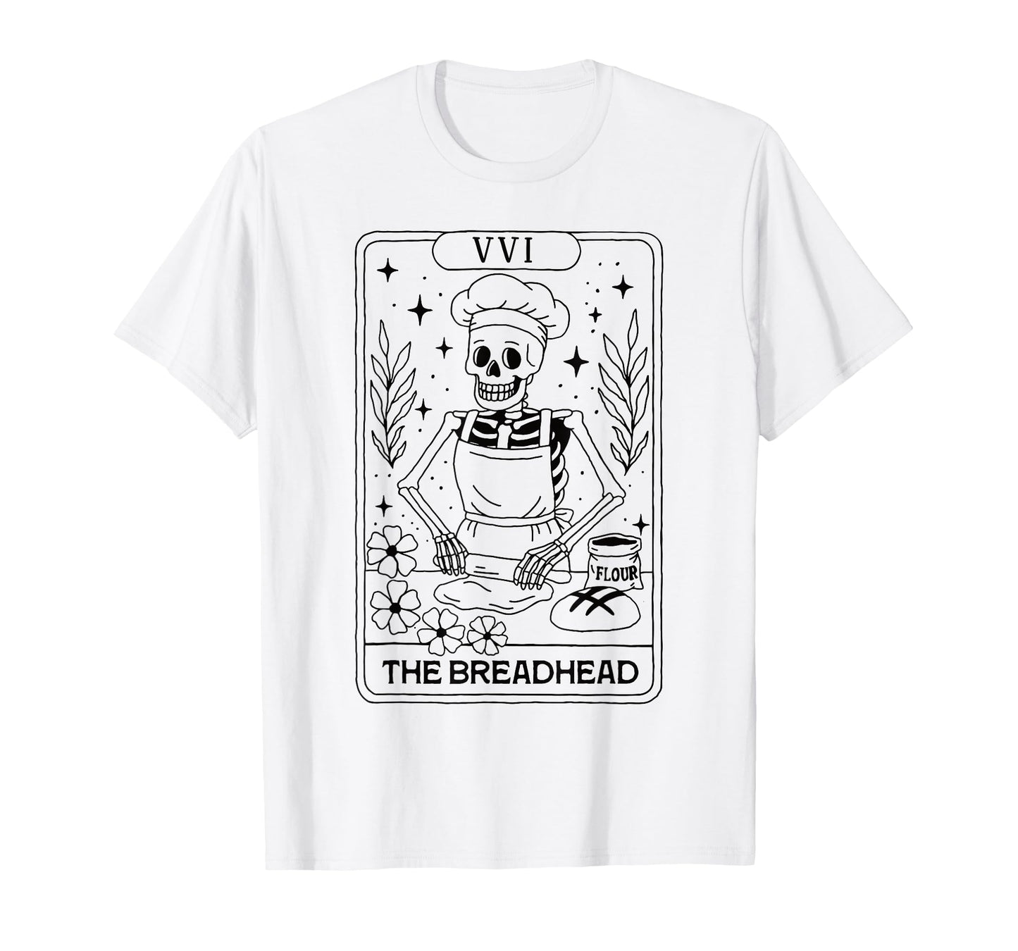The Breadhead Skeleton Tarot Card Baker Funny Bread Lover T-Shirt
