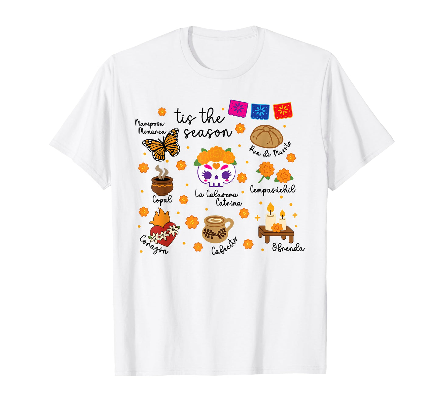 Tis The Season Dia De Los Muertos Sugar Skulls Day of Dead T-Shirt