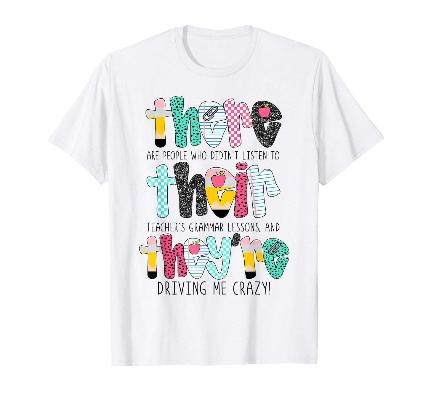 Their There They’re Back To School Grammar English Teacher T-Shirt