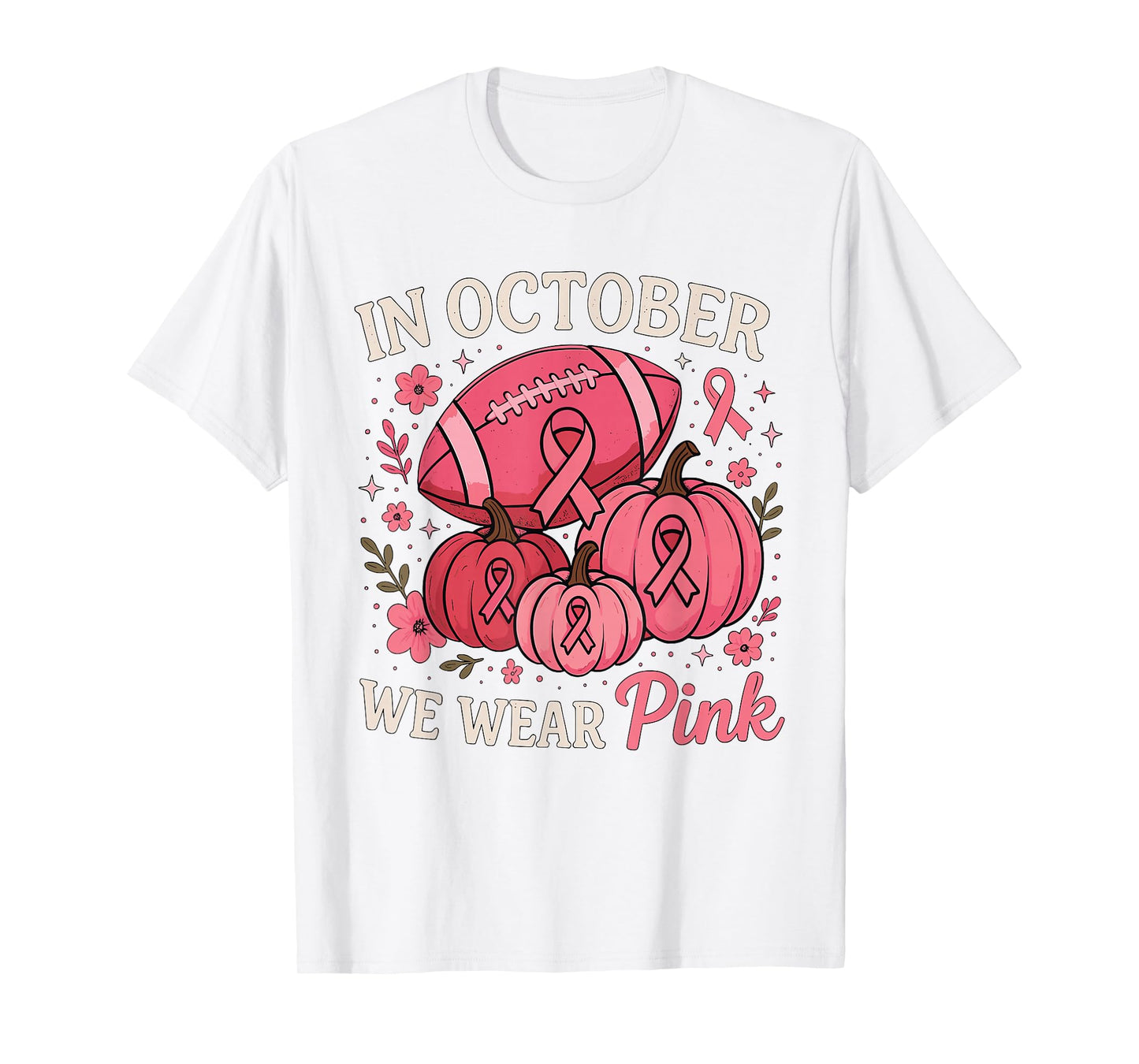 In October We Wear Pink Football Breast Cancer Awareness T-Shirt