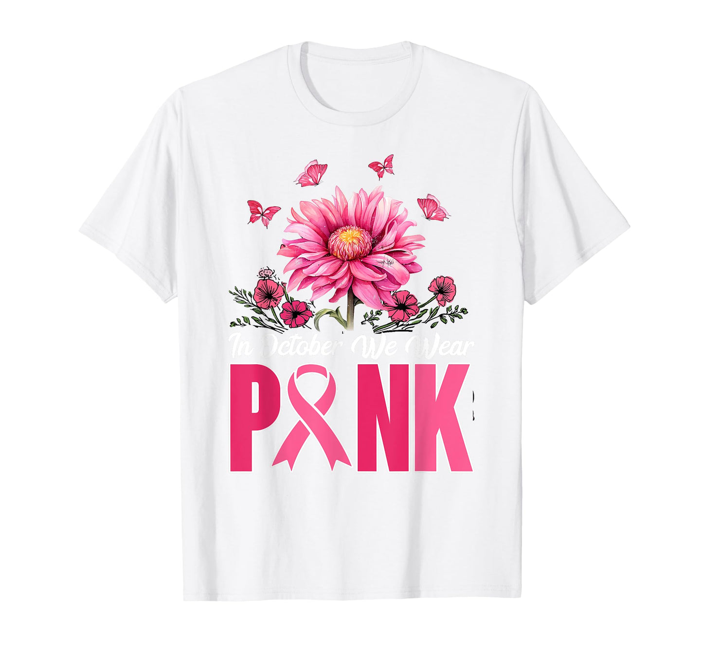 In October We Wear Pink Sunflower Breast Cancer Awareness T-Shirt