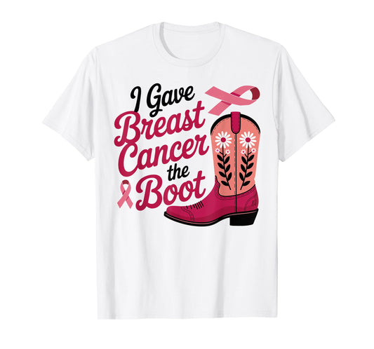 I Gave Breast Cancer The Boot Pink Ribbon October Women T-Shirt