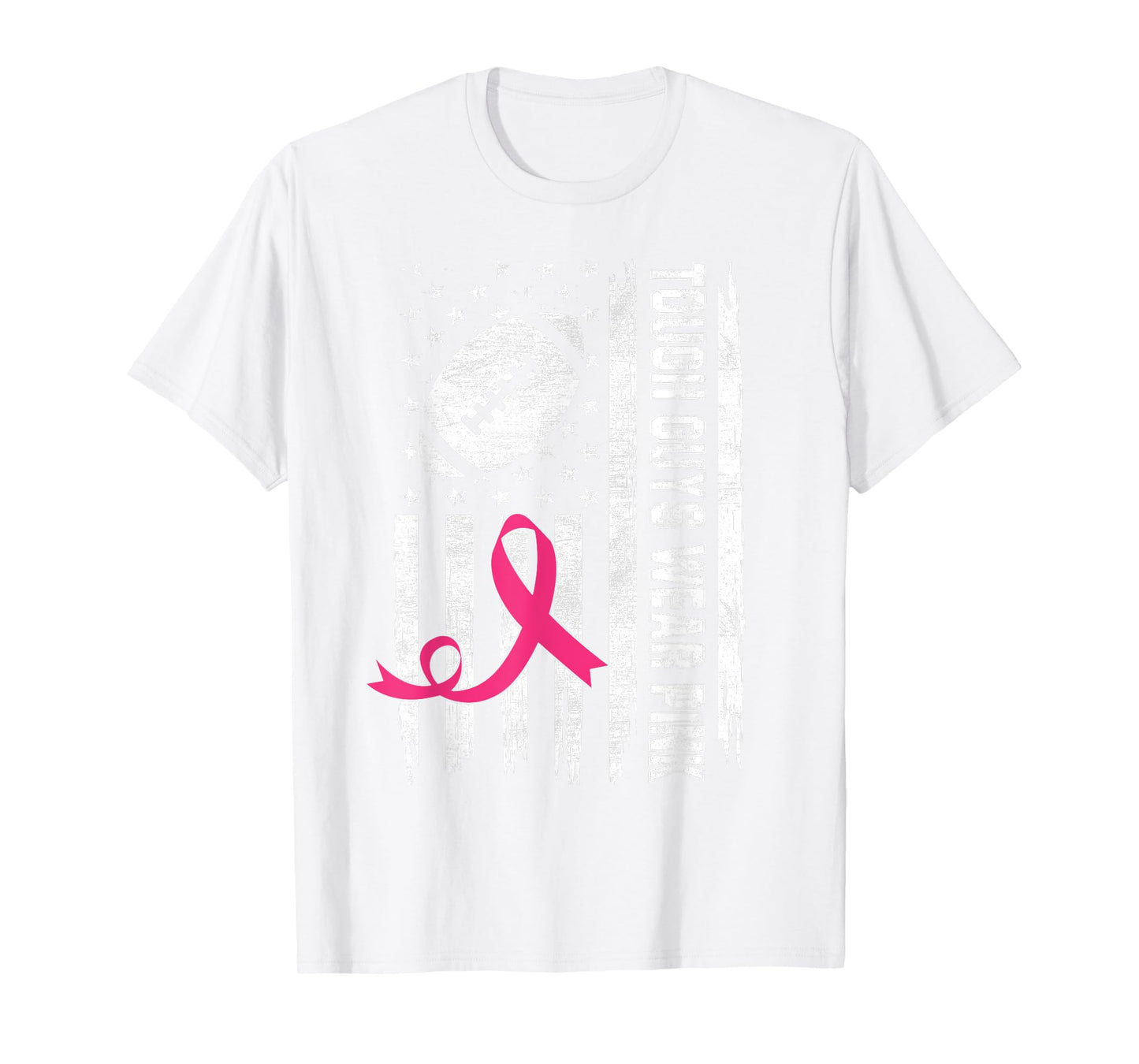 Tough Guys Wear Pink Breast Cancer Football American Flag T-Shirt for Women Kids Men