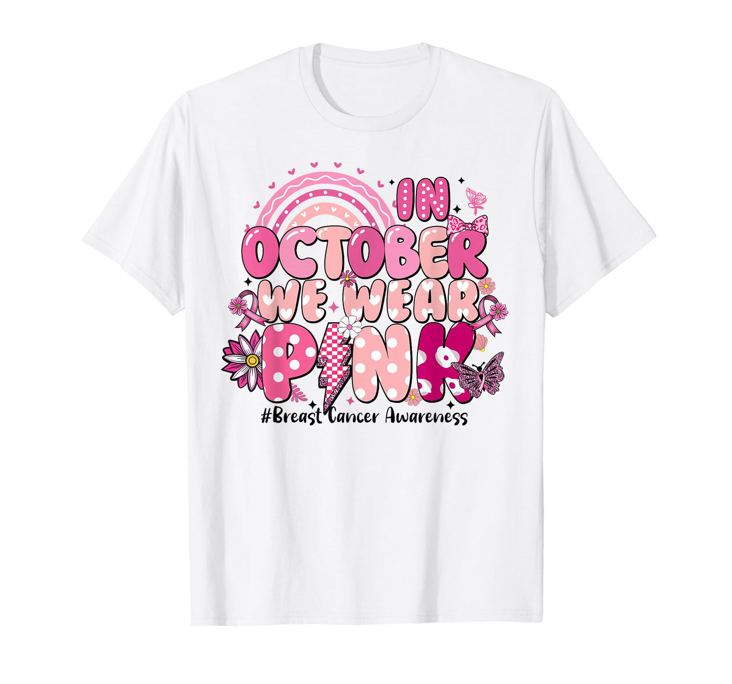 in October We Wear Pink Ribbon Breast Cancer Awareness Women T-Shirt