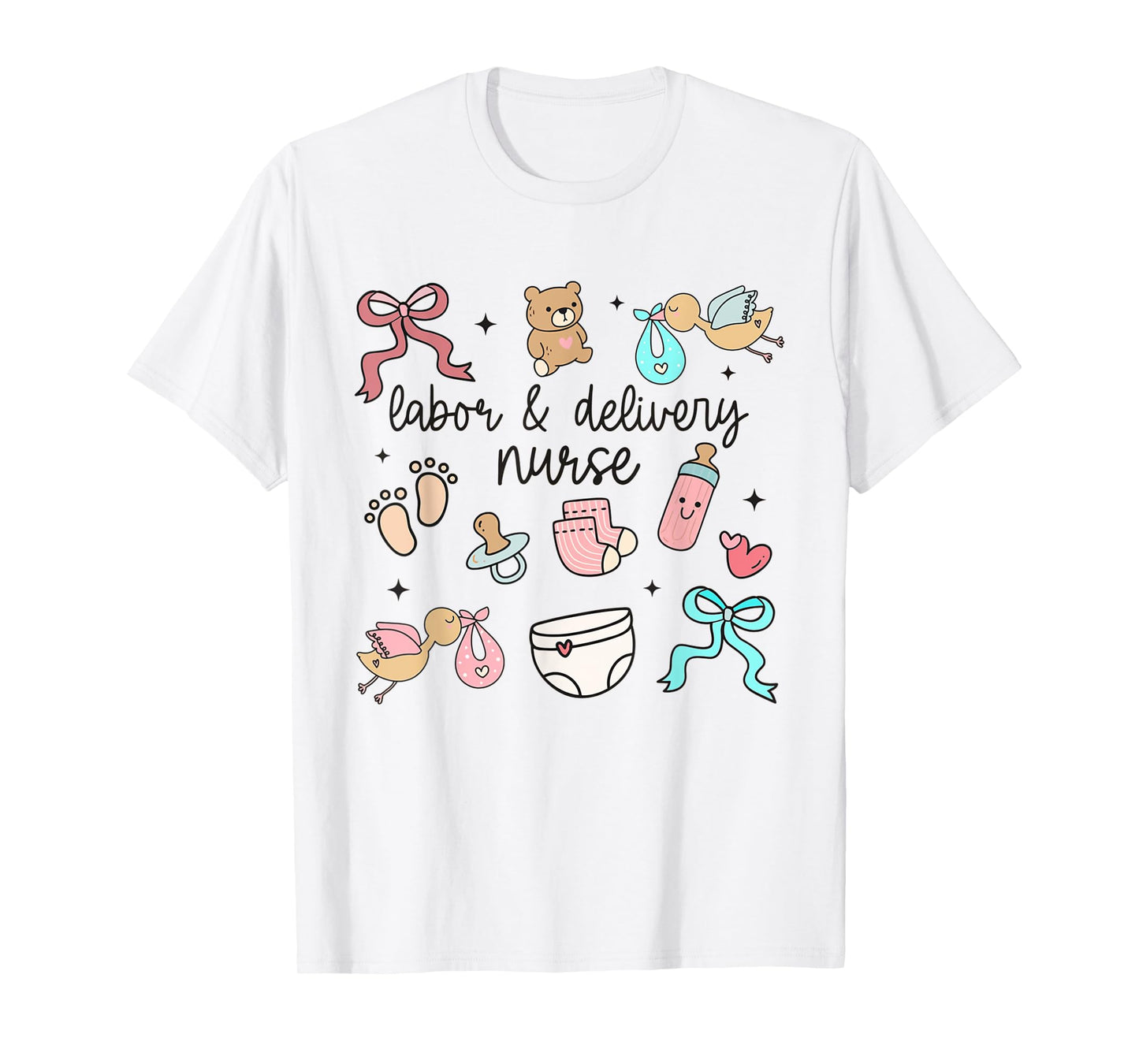 Labor and Delivery Nurse Graduation L&D Nurse Appreciation T-Shirt