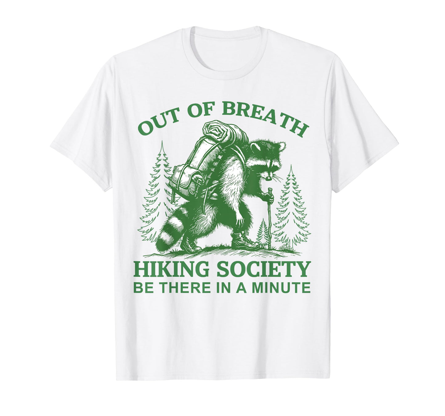 Out of Breath Hiking Society Raccoon Hiking Men Women T-Shirt
