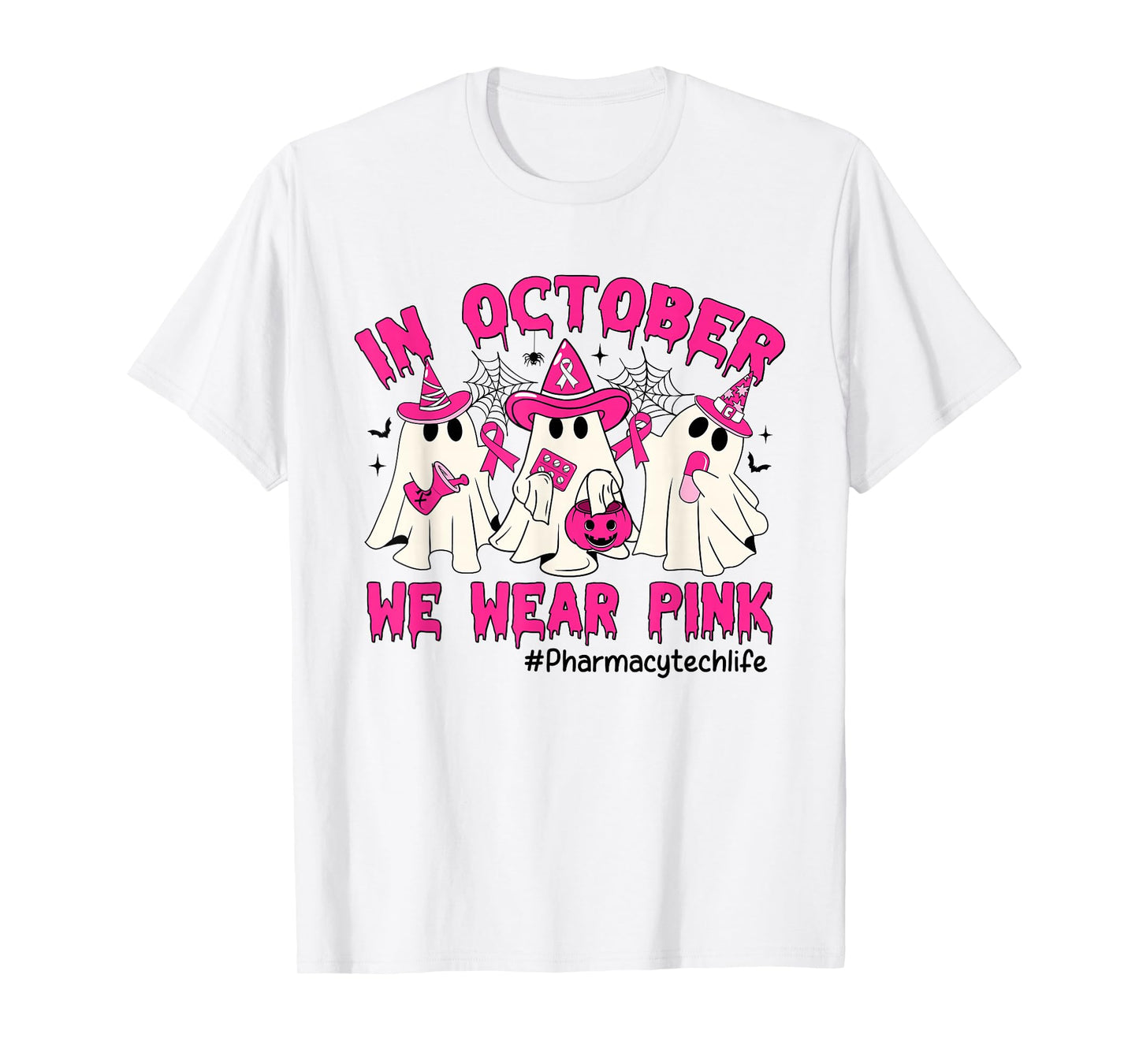 In October We Wear Pink Pharmacy Tech Life Breast Cancer T-Shirt