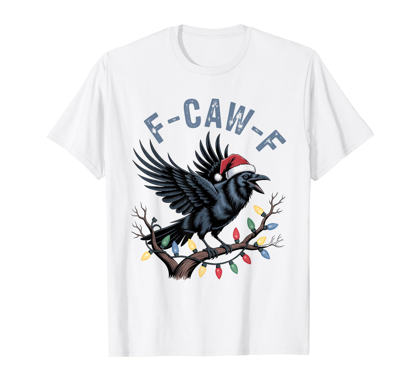 Crow F-CAW-F Black Bird Gothic Christmas Lights Santa Hat T-Shirt