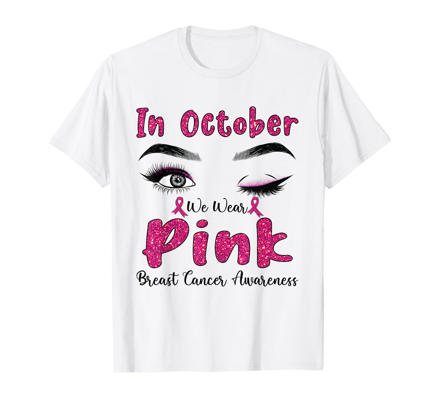 In Oct We Wear Pink Breast Cancer Awareness T-Shirt