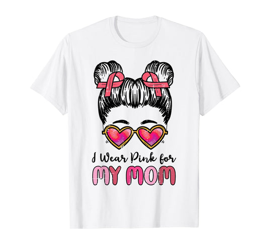 I Wear Pink For My Mom Breast Cancer Awareness Girls Kids T-Shirt