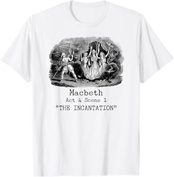 Three Witches Incantation Macbeth Shakespeare Literature T-Shirt