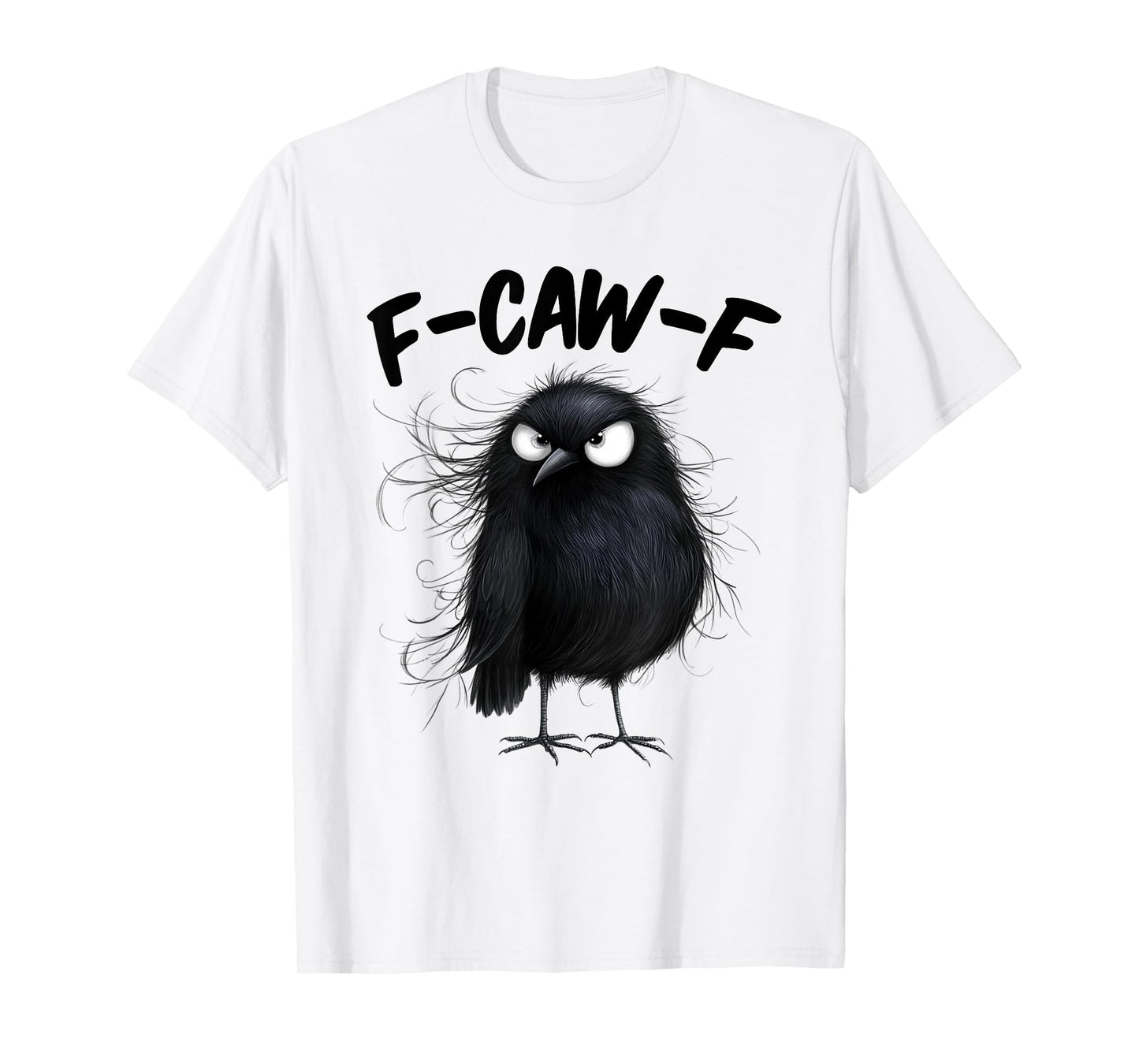 F-Caw-F Black Crow Funny Raven Bird Lovers T-Shirt