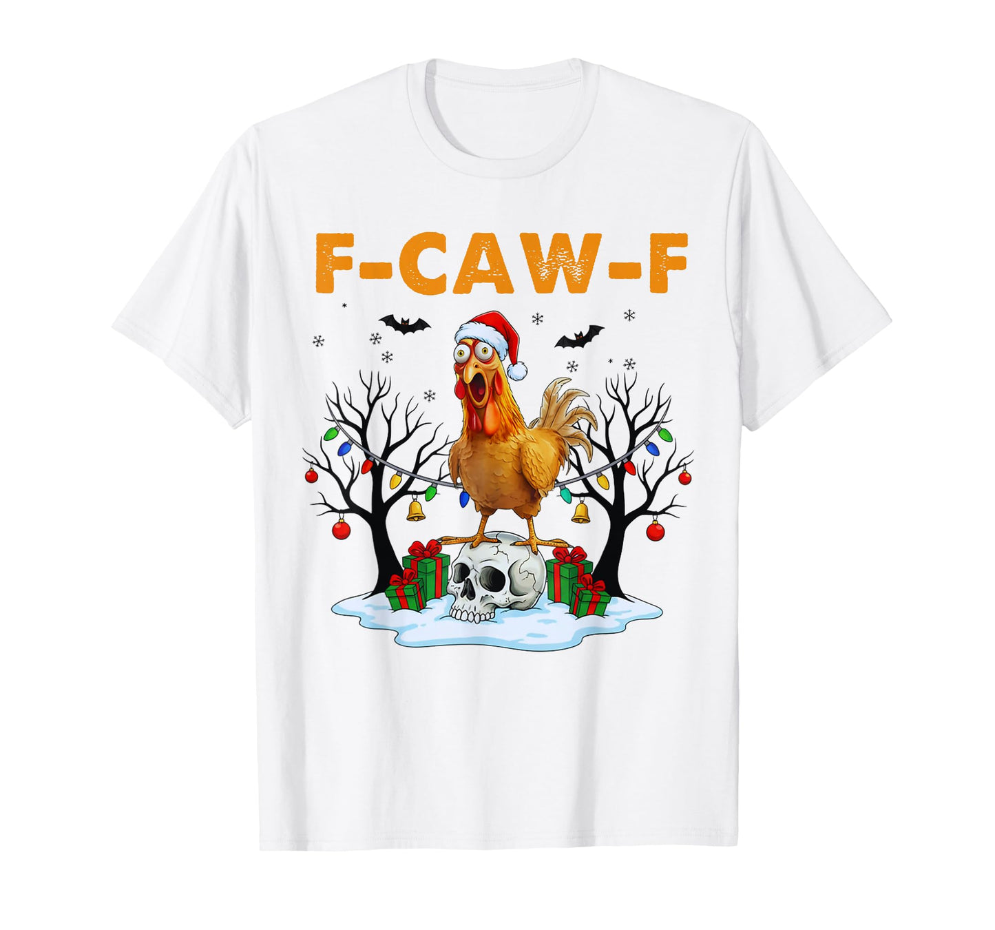 Funny Chicken F-CAW-F Christmas Halloween Skull FcawF Xmas T-Shirt