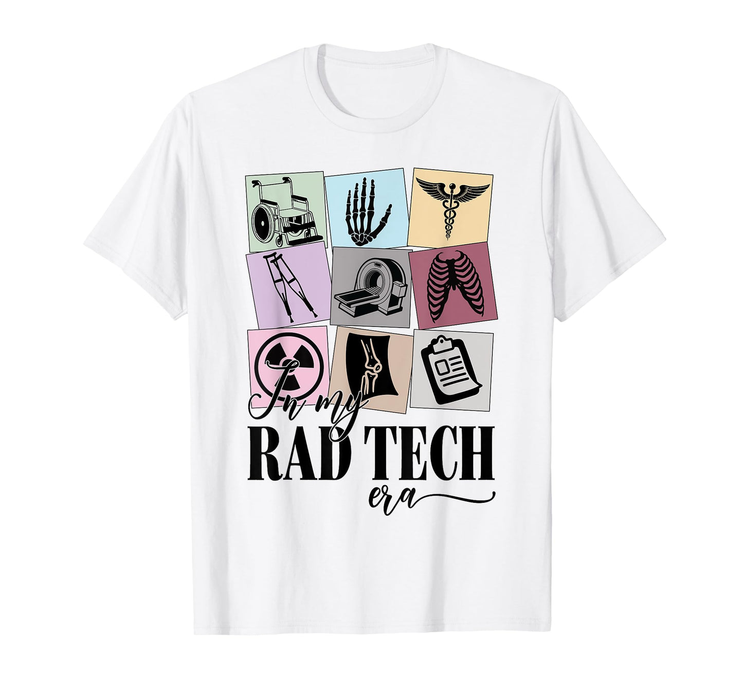 Radiologist Technician Gifts X-ray Tech in My Rad Tech Era T-Shirt